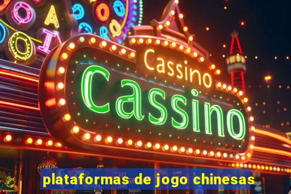 plataformas de jogo chinesas